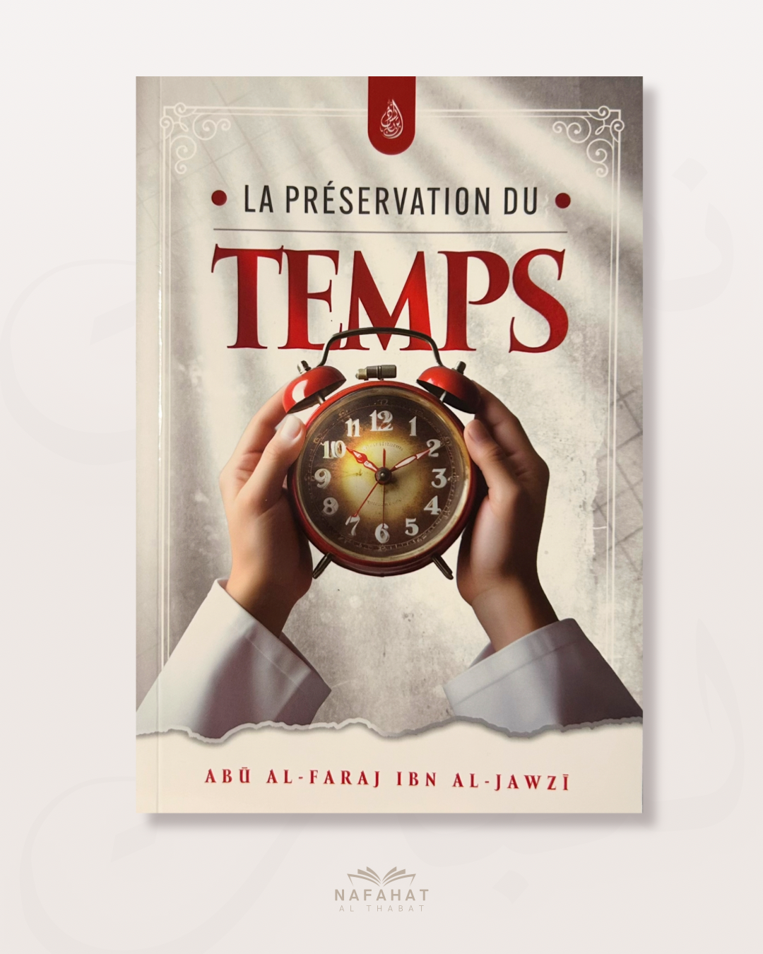La préservation du temps - Ibn Al Jawzi - Edition ibn Badis
