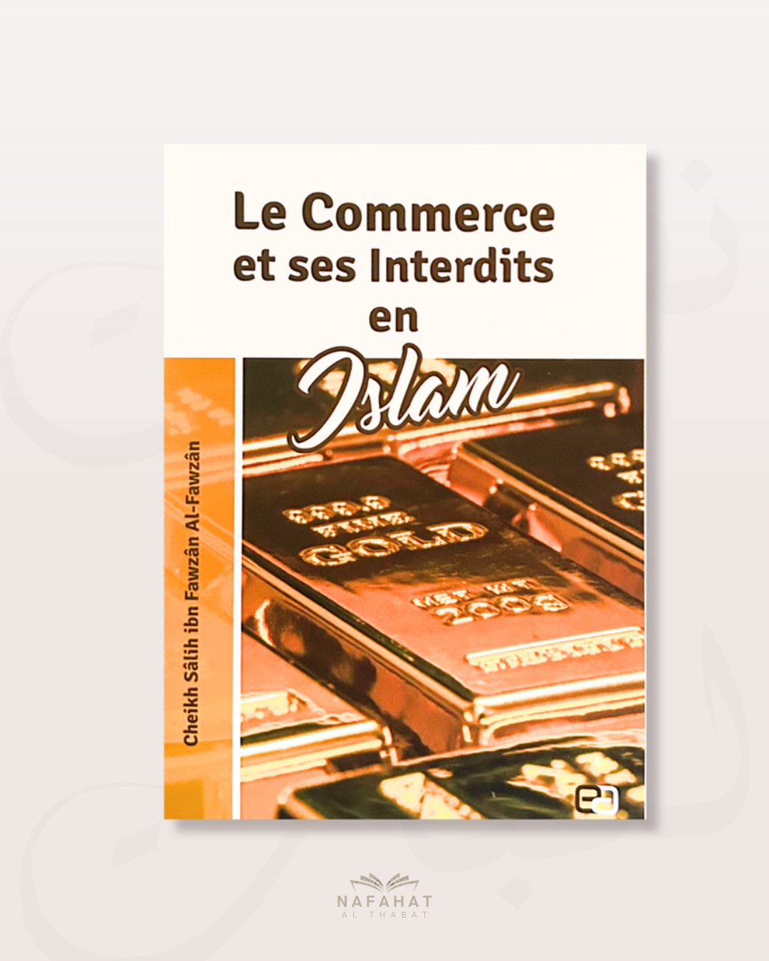 Le commerce et ses interdits en islam de Shaykh Al Fawzan
