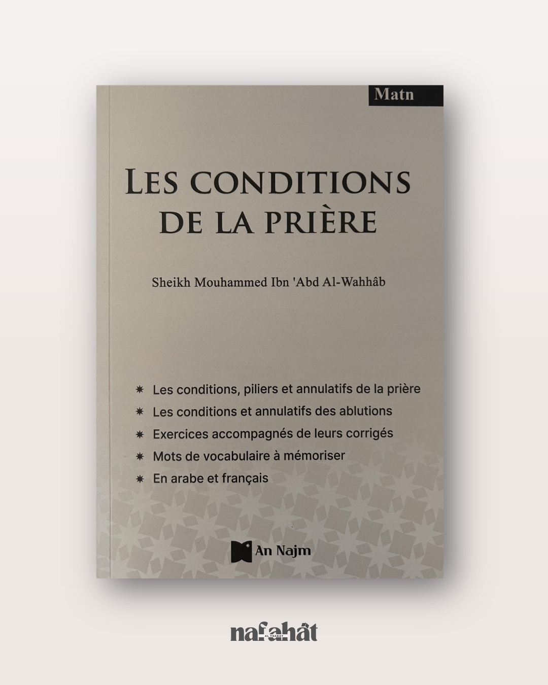 Les Conditions de la Prière de Shaykh Ibn 'Abl Al Wahhab - Édition Interactive & Bilingue