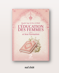 L'éducation des femmes et leur formation par Shaykh Al Hilali