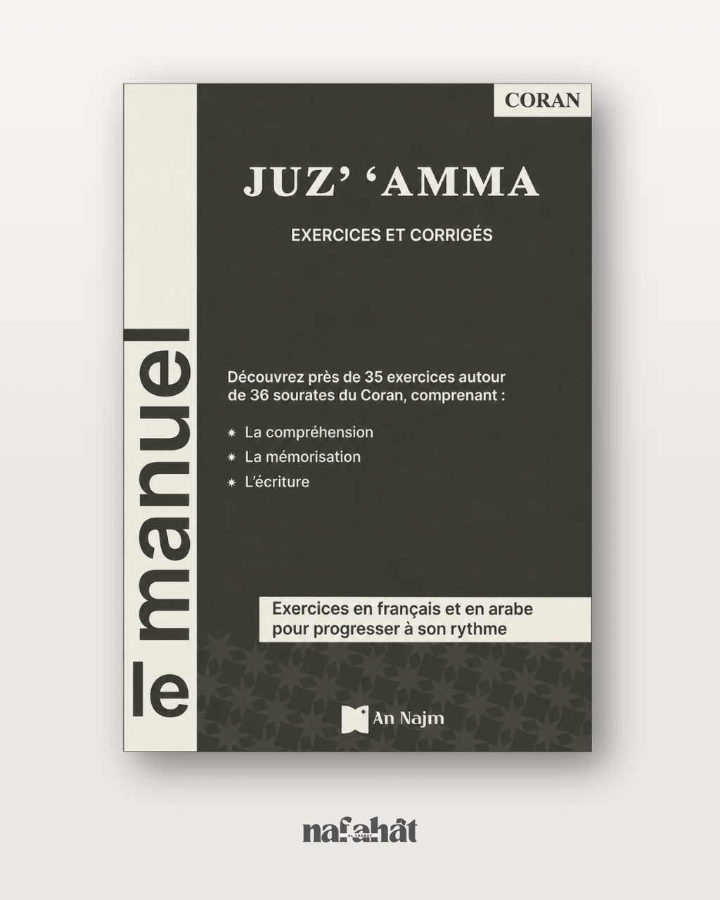 Grand Cahier Juzz 'Amma : Exercices et Corrigés - Édition Interactive & Bilingue