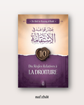 10 Règles Relatives à la Droiture - Shaykh Al Badr